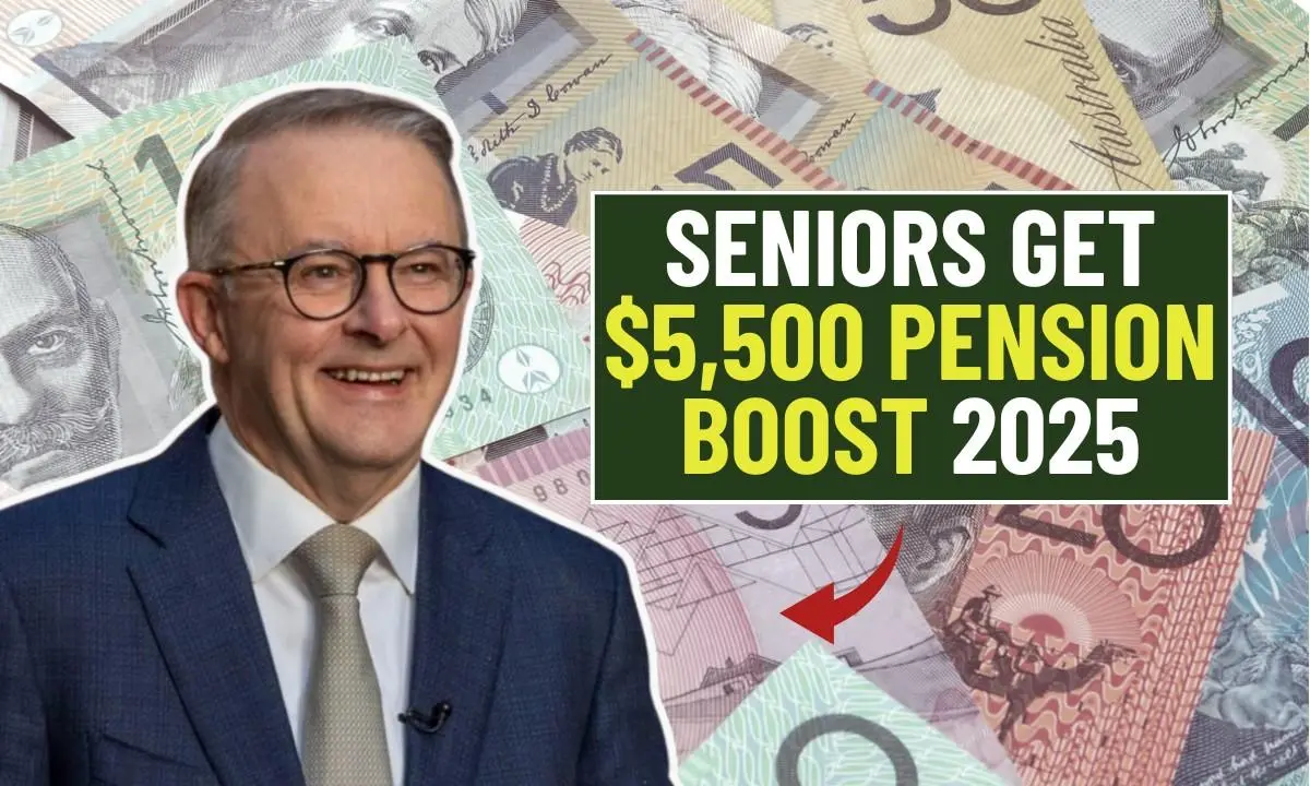 Australia Seniors Get $5,500 Pension Boost in 2025