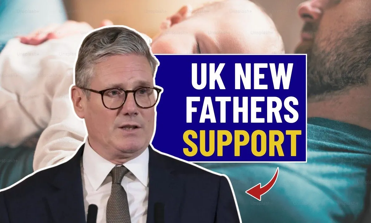 UK Paternity Pay 2025 Update, A Complete Guide for New Fathers
