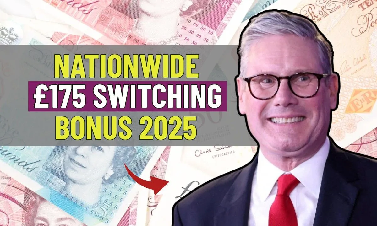 Nationwide £175 Switching Bonus 2025, What You Should Know