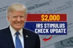 IRS $2,000 Stimulus Check Update for November 2025, Fact or Fake?